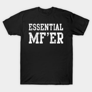 Essential MFER Worker Covid 19 T-Shirt